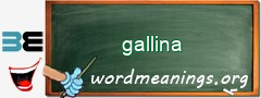 WordMeaning blackboard for gallina